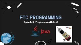 FTC Programming Tutorial Episode 5 Programming Motors