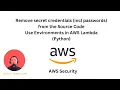 Using AWS Environment Variables for Increased Security Hands-On Tutorial -