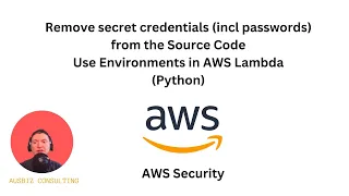 Using AWS Environment Variables for Increased Security Hands-On Tutorial -