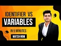 Identifier Vs Variables In just 5 min
