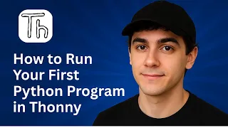 How to Run Your First Python Program in Thonny 2025 Beginner s Guide