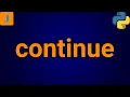 Python Continue Statement