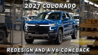 2027 Colorado V6 Is BACK Chevy s Bold Pickup Move