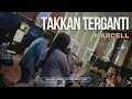 Download Lagu Takkan Terganti - Marcell  (Cover By Half Music Entertainment)