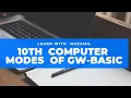 10th computer unit 2 Modes of GW-Basic Basic commands and statements
