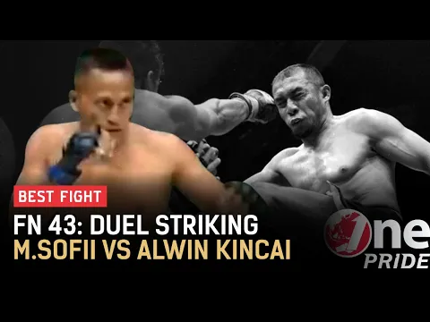 Mampukah Striking M.Sofii Merobohkan Kokohnya Rahang Alwin Kincai? | Best Fight One Pride