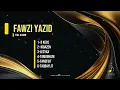 Lagu Fawzi Yazid - Full Album ( D Kecc )