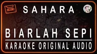 sahara biarlah sepi karaoke original audio