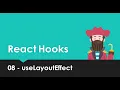 React Hooks Explained - 08 useLayoutEffect