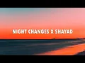 Download Lagu NIGHT CHANGES X SHAYAD ( slowed + reverb )
