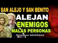 PRAYER to SAINT ALEXIS and SAINT BENEDICT to REMOVE A PERSON Saint Alexis and Saint Benedict