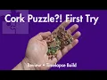 Trying a Cork Puzzle for the First Time ft Satisfying Timelapse Pickup Fail