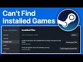 FIX Steam Can t Find My Installed Games and Showing Uninstalled