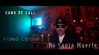 Download Cano De Cali - Mi Santa Muerte (Video Oficial) MP3