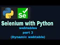 Selenium with Python Tutorial - 36 Webtables part-3 dynamic webtable