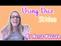 Using Dice Slides by Alice Keeler