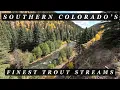 A look at 4 of Southern Colorado s Finest Trout Streams