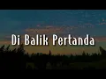 Download Lagu Kaleb J - Di Balik Pertanda (Lirik) || Mix - Nyoman Paul, Rizwan Fadilah