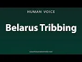 Download Lagu How To Pronounce Belarus Tribbing