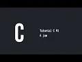 Tutorial Bahasa Pemograman C
