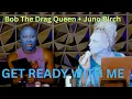 Download Lagu Juno Birch: Get Ready With Me | Bob The Drag Queen