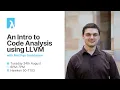 An Intro to Code Analysis using LLVM with Matthys Grobbelaar
