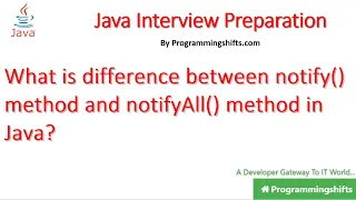 What is difference between notify method and notifyAll method in Java