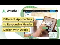 Different Approaches to Responsive Header Design With Avada