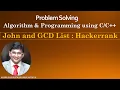 John and GCD List Hackerrank Mathematics Problem and Solution in