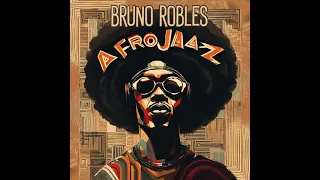 bruno robles afro jaaz original mix 