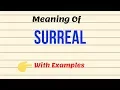 Meaning Of Surreal Synonyms Antonyms Examples Adjective Noun