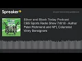 CBS Sports Radio Show 18 - Author Peter Richmond and NFL Columnist Vinny Bonsignore