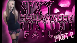 Sexy Halloween Costume Fails Pt. 2 | These are the Days of Our Vibes and Season of Our Sexy ????????