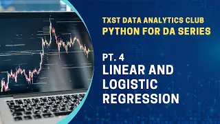 Python for Data Analysis Pt 4 - Linear and Logistic Regression