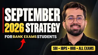 September 2026 Bank Exam Study Plan | Complete Preparation Schedule for SBI, IBPS & RRB