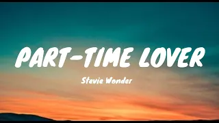 Download Stevie Wonder - Part-Time Lover (Lyrics) MP3