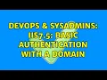 DevOps SysAdmins IIS7 5 Basic Authentication with a domain