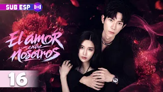 【EP16】El amor entre nosotros | Venganza, secretos y un amor que resurge de las cenizas | Drama