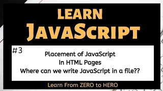 JavaScript Tutorial Placement in HTML File Where can we write JavaScript in HTML file