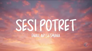 e au feat ari lesmana sesi potret lirik lagu 