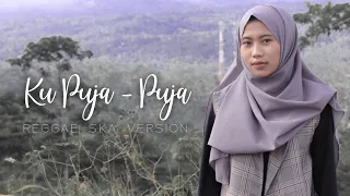 Download KU PUJA PUJA - IPANK | COVER REGGAE SKA By PUTRI AMELIA MP3