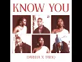 Know You - Darkua & TAR1Q