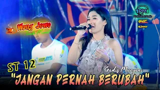 jangan pernah berubah st 12 gadis muryani wongjowo musik x pm audio pro