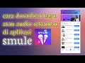 Download Lagu Cara download lagu atau rekaman karaoke di aplikasi smule