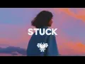 LANY - Stuck (lyrics)