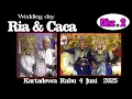 Download Lagu wedding day RIA \u0026 CACA  Kartadewa, 4 juni 2025     ( disc 2 )