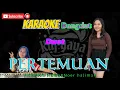 Download Lagu Karaoke pertemuan Rhoma irama\u0026Noer halimah cover kdj yaya