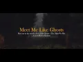 Lagu Meet Me Like Ghosts - Lord Huron Mashup (Meet me in the woods x Love Like Ghosts x The Night We Met)