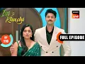 Lagu Virat Welcomes His Guests | Itti Si Khushi | Ep 110 | Full Episode | 23 Dec 2025