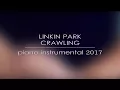 Download Lagu Linkin Park - Crawling (Piano Instrumental 2017)